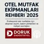 otel mutfak ekipmanlari podcast doruk endustriyel