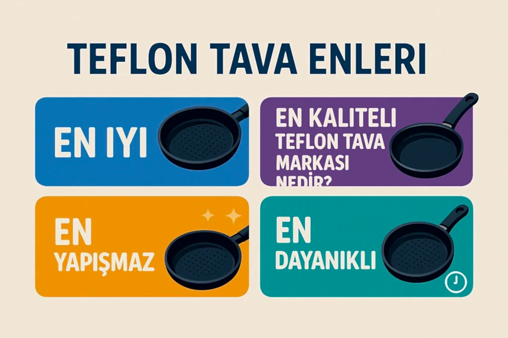 teflon tava enleri en iyi en dayanikli en kaliteli