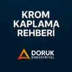 krom kaplama nikel kaplama podcast fiyatları doruk endustriyel.webp